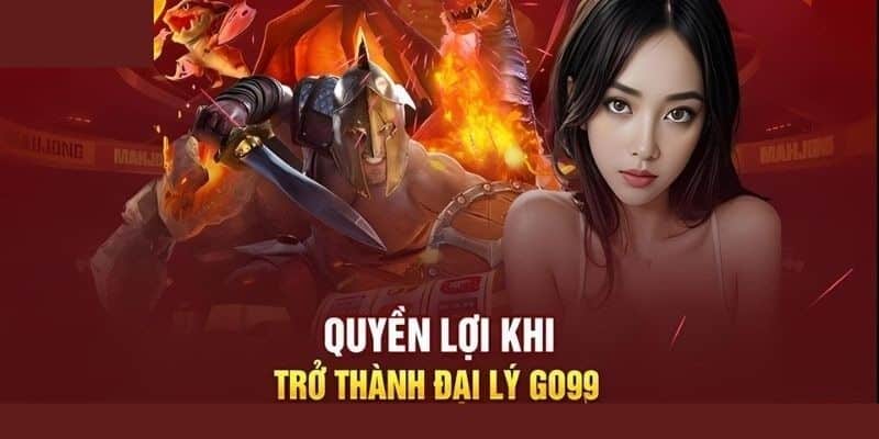 Cơ hội làm giàu bất tận với chương trình Đại lý GO99